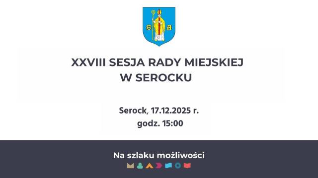 XXVIII Sesja Rady Miejskiej w Serocku