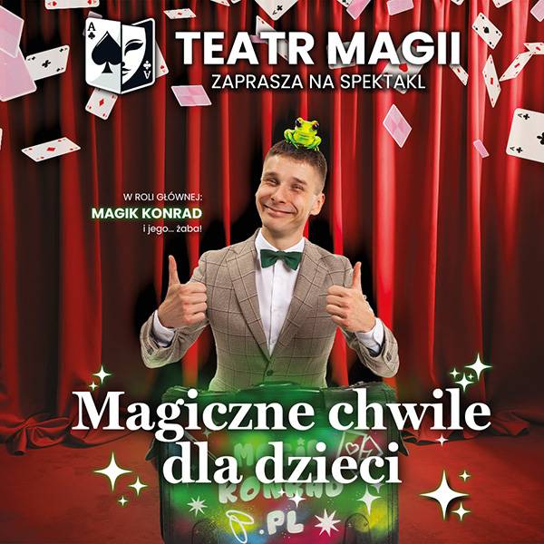 Magiczne chwile dla dzieci - iluzja i komedia dla całej rodziny