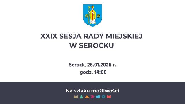 XXIX Sesja Rady Miejskiej w Serocku