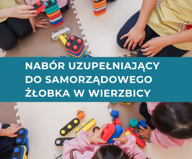 Nabór uzupełniający do Samorządowego Żłobka w Wierzbicy