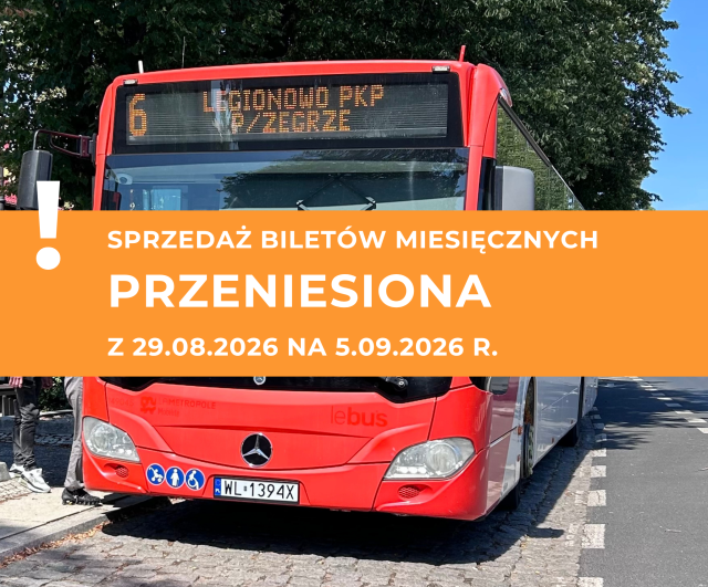 SPRZEDAŻ BILETÓW MIESIĘCZNYCH PRZENIESIONA z 29.08.2026 na 5.09.2026 r.