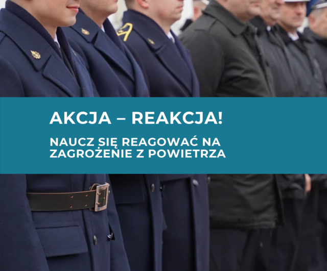 Akcja – reakcja! Naucz się reagować na zagrożenie z powietrza