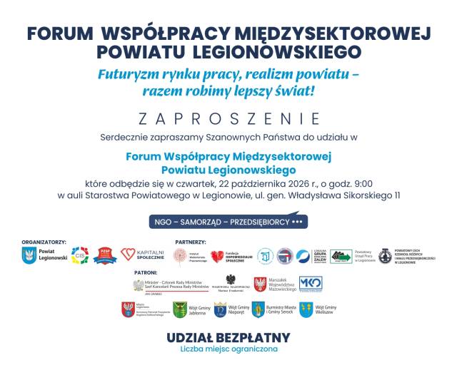 Ruszyła rejestracja na IV Forum Współpracy Międzysektorowej Powiatu Legionowskiego!