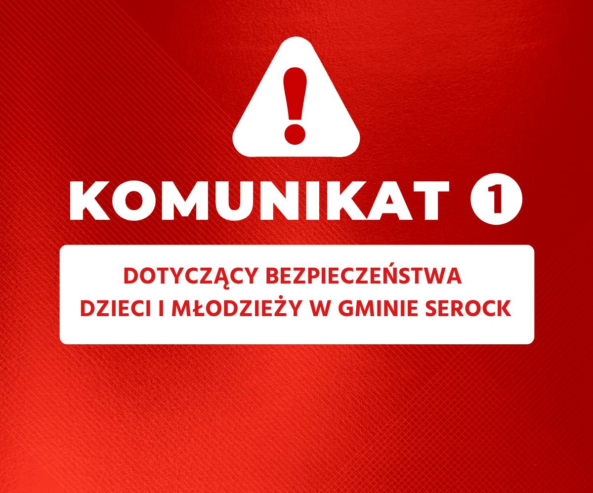 1 Komunikat dotyczący bezpieczeństwa dzieci i młodzieży w Gminie Serock